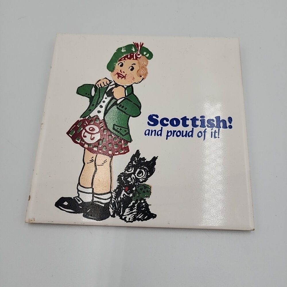 Vintage Scottish AND proud Of It Ceramic Tile 6"